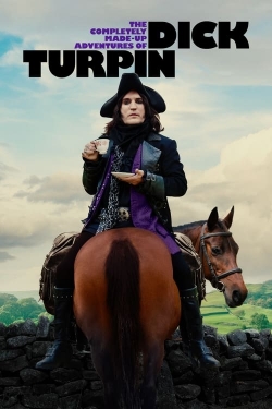 The Completely Made-Up Adventures of Dick Turpin-fmovies