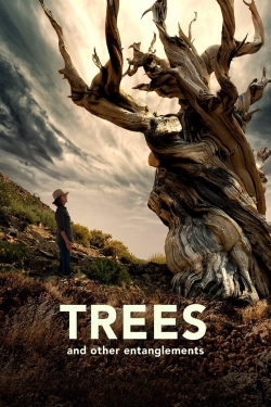 Trees and Other Entanglements-fmovies