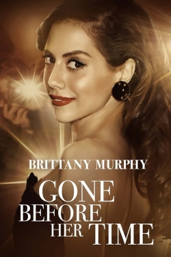 Gone Before Her Time: Brittany Murphy-fmovies