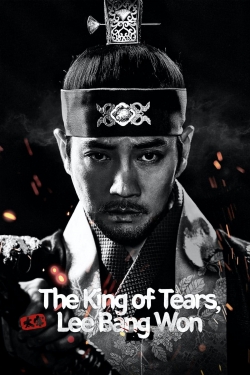 The King of Tears, Lee Bang Won-fmovies