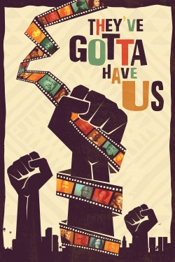 Black Hollywood: 'They've Gotta Have Us'-fmovies