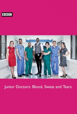 Junior Doctors: Blood, Sweat and Tears-fmovies
