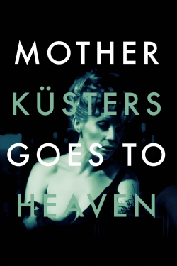 Mother Küsters Goes to Heaven-fmovies