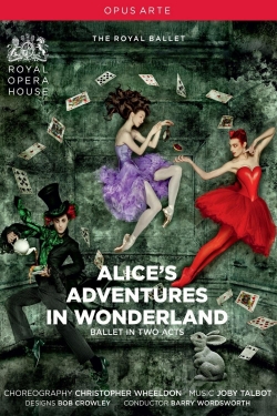 Alice's Adventures in Wonderland (Royal Opera House)-fmovies