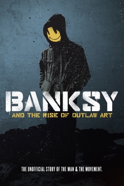 Banksy and the Rise of Outlaw Art-fmovies