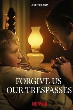 Forgive Us Our Trespasses-fmovies