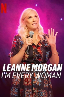 Leanne Morgan: I'm Every Woman-fmovies