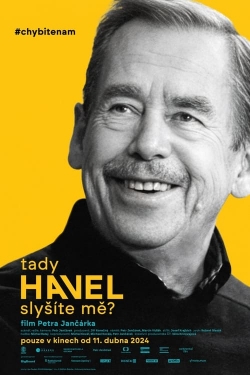 Havel Speaking, Can You Hear Me?-fmovies