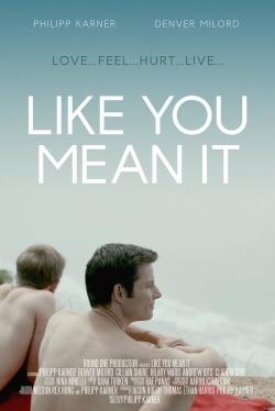 Like You Mean It-fmovies