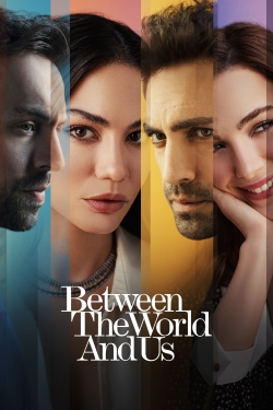 Between the World and Us-fmovies