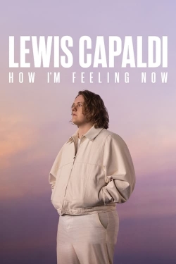 Lewis Capaldi: How I'm Feeling Now-fmovies