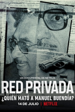 Private Network: Who Killed Manuel Buendia-fmovies