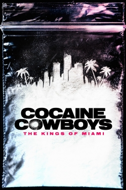 Cocaine Cowboys: The Kings of Miami-fmovies