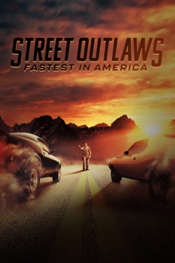 Street Outlaws: Fastest In America-fmovies