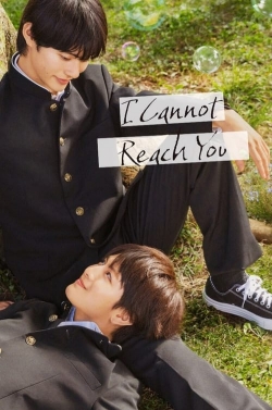 I Cannot Reach You-fmovies