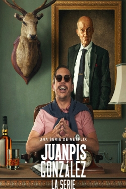 Juanpis González - The Series-fmovies