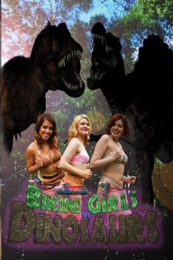 Bikini Girls v Dinosaurs-fmovies