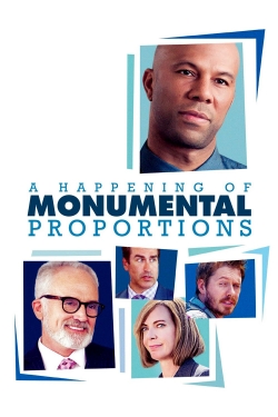 A Happening of Monumental Proportions-fmovies