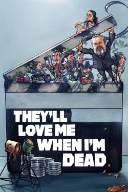 They'll Love Me When I'm Dead-fmovies