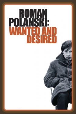 Roman Polanski: Wanted and Desired-fmovies