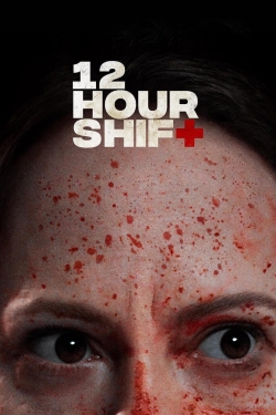 12 Hour Shift-fmovies