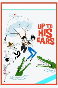 Up to His Ears-fmovies
