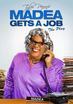 Tyler Perry's Madea Gets A Job - The Play-fmovies