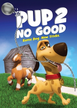 Pup 2 No Good-fmovies