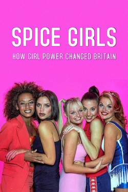Spice Girls: How Girl Power Changed Britain-fmovies