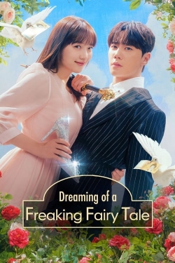 Dreaming of a Freaking Fairy Tale-fmovies