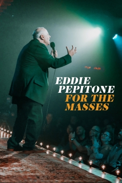 Eddie Pepitone: For the Masses-fmovies