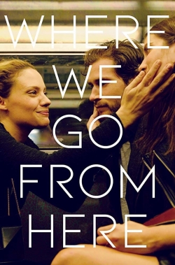 Where We Go from Here-fmovies