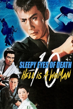 Sleepy Eyes of Death 10: Hell Is a Woman-fmovies