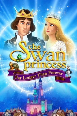 The Swan Princess: Far Longer Than Forever-fmovies