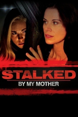 Stalked by My Mother-fmovies