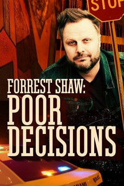 Forrest Shaw: Poor Decisions-fmovies