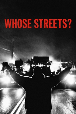 Whose Streets?-fmovies