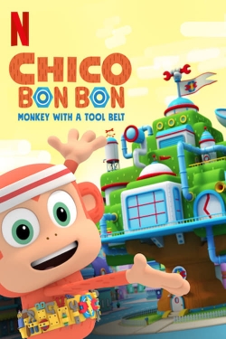 Chico Bon Bon: Monkey with a Tool Belt-fmovies