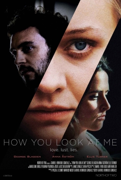 How You Look at Me-fmovies