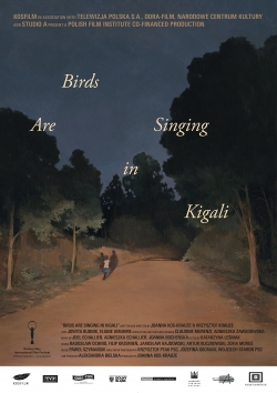 Birds Are Singing in Kigali-fmovies