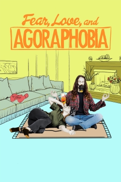 Fear, Love, and Agoraphobia-fmovies