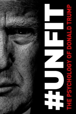 #UNFIT: The Psychology of Donald Trump-fmovies