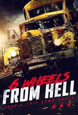 6 Wheels From Hell!-fmovies