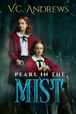 V.C. Andrews' Pearl in the Mist-fmovies