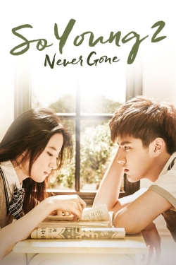 So Young 2: Never Gone-fmovies