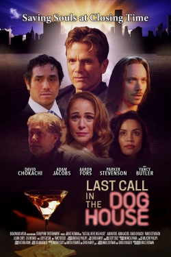 Last Call in the Dog House-fmovies