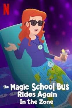The Magic School Bus Rides Again in the Zone-fmovies