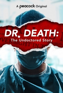 Dr. Death: The Undoctored Story-fmovies