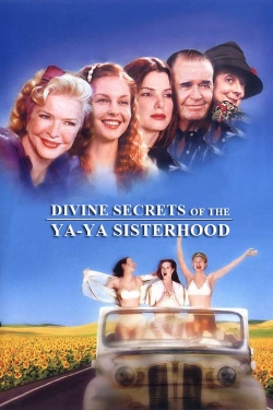 Divine Secrets of the Ya-Ya Sisterhood-fmovies