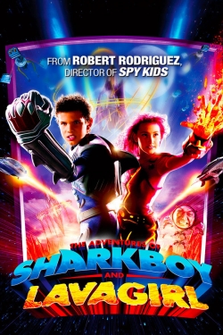 The Adventures of Sharkboy and Lavagirl-fmovies